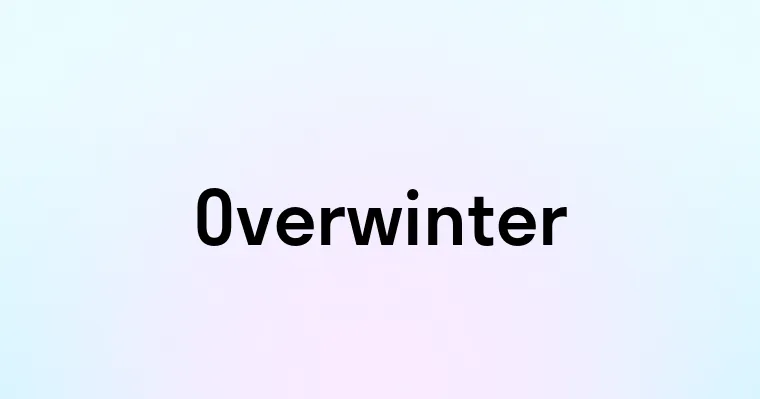 Overwinter