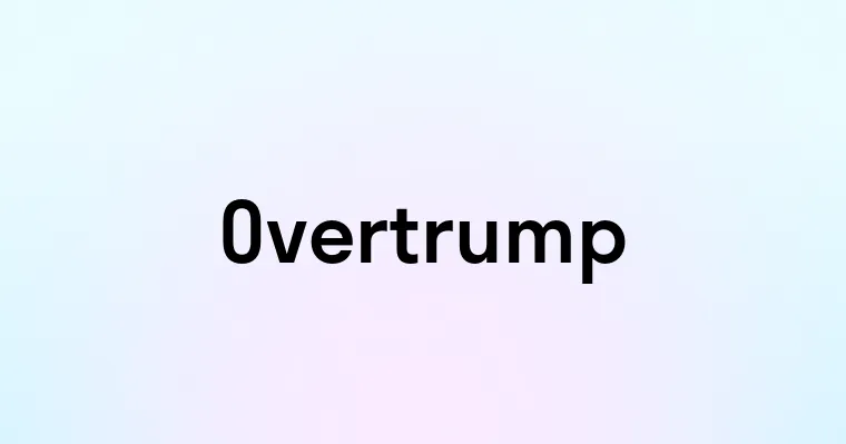 Overtrump