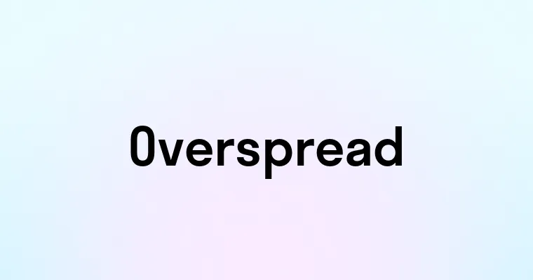 Overspread