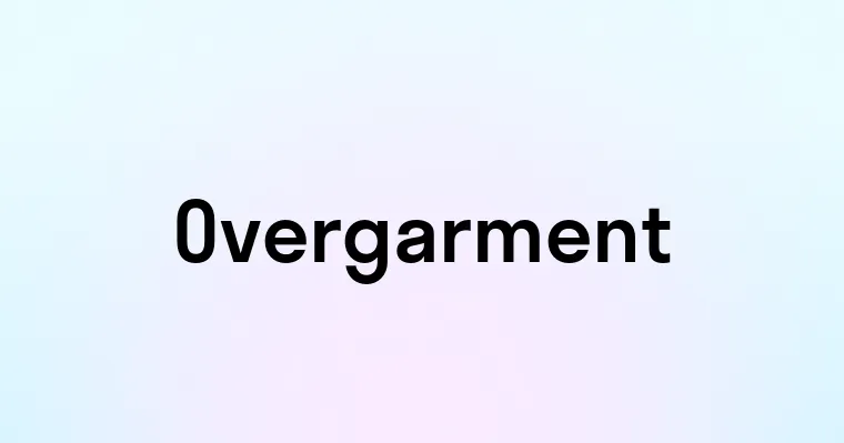 Overgarment