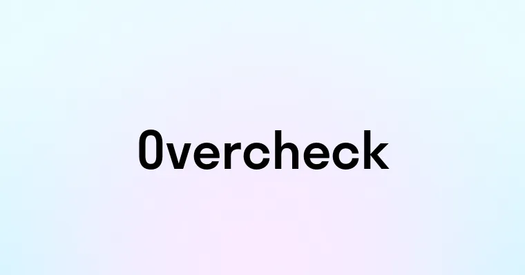 Overcheck