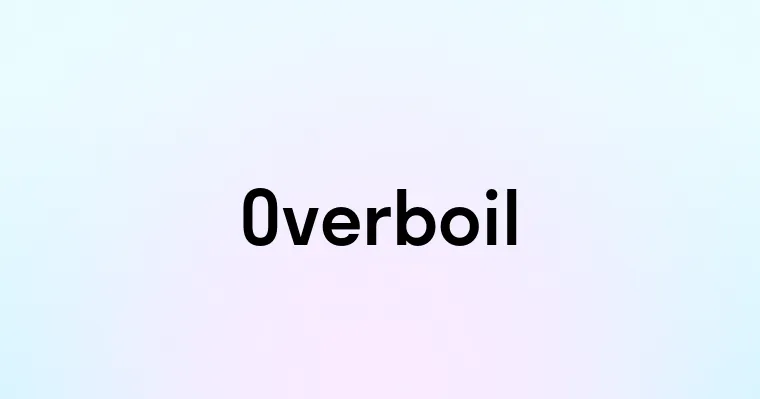 Overboil