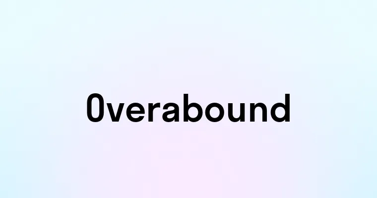 Overabound