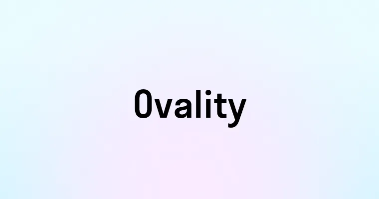 Ovality