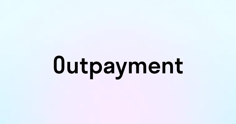 Outpayment