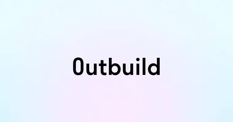 Outbuild