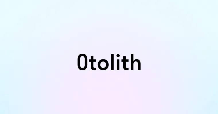 Otolith