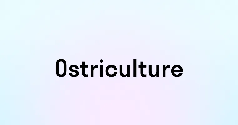 Ostriculture