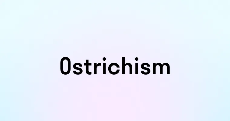 Ostrichism