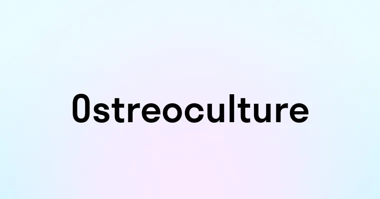 Ostreoculture