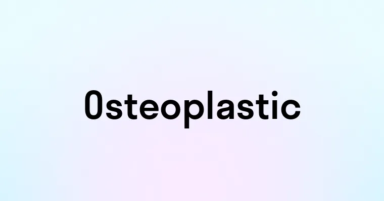 Osteoplastic