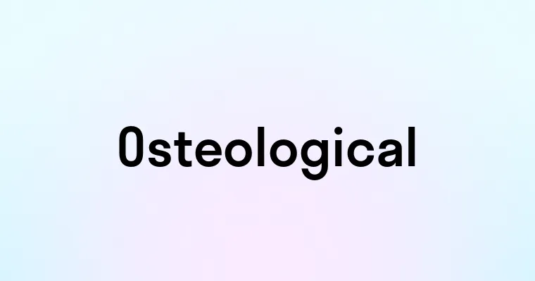 Osteological