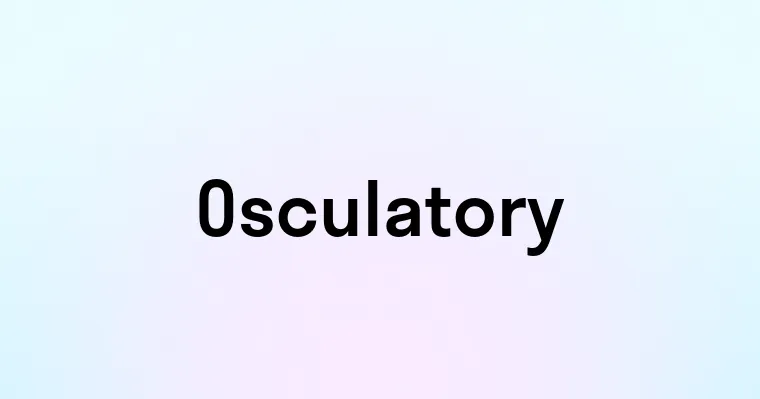 Osculatory