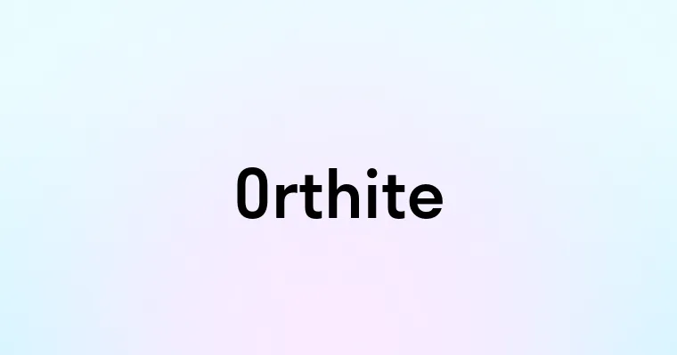 Orthite