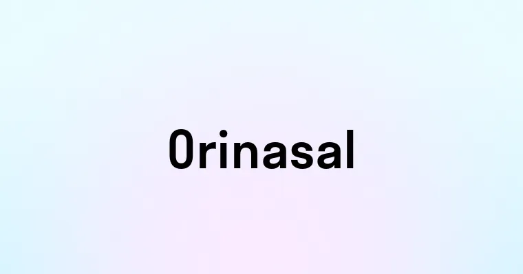 Orinasal