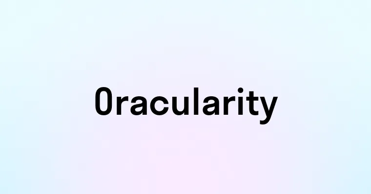 Oracularity