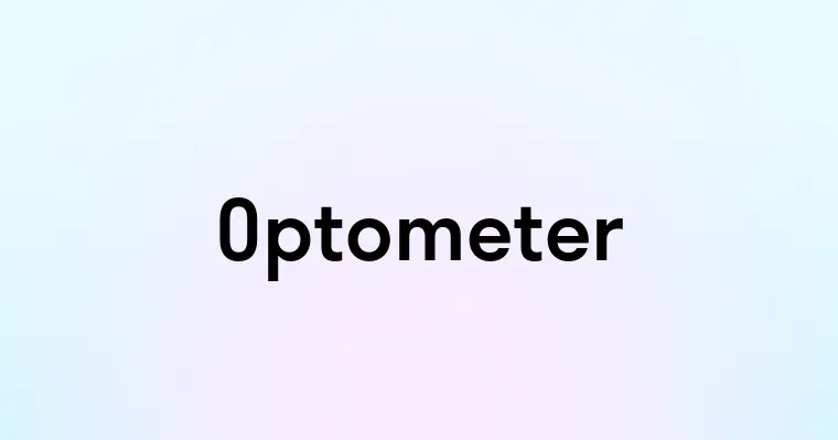 Optometer