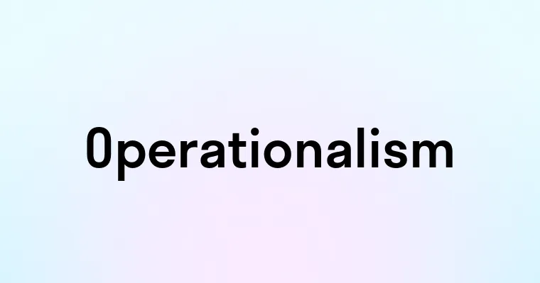 Operationalism