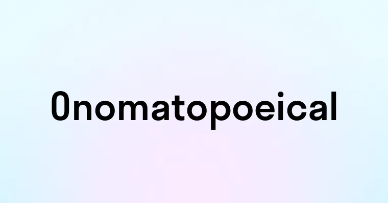 Onomatopoeical