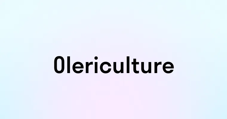 Olericulture