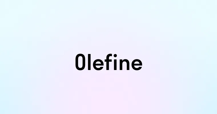 Olefine