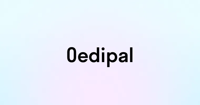 Oedipal