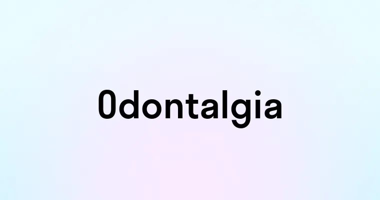 Odontalgia