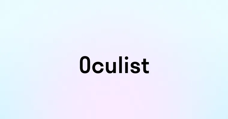 Oculist