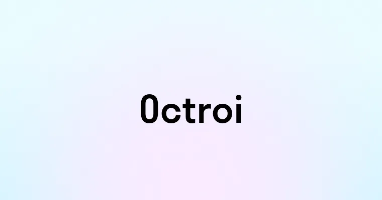 Octroi