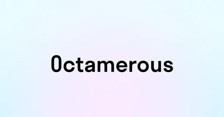 Octamerous