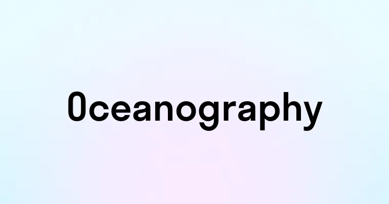 Oceanography