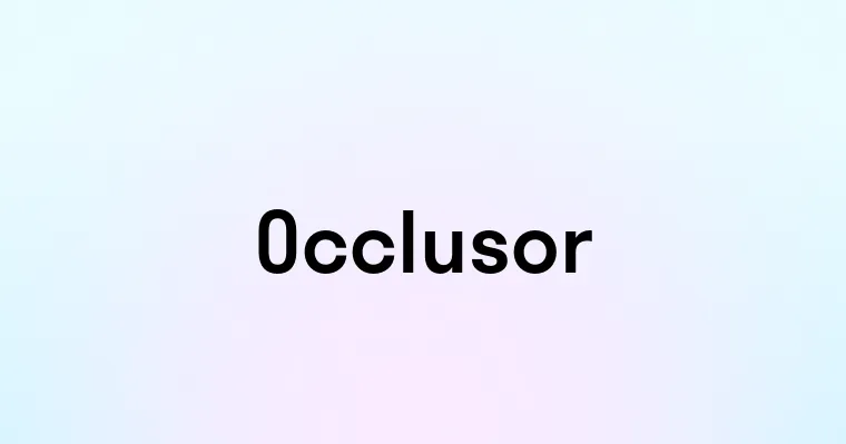 Occlusor