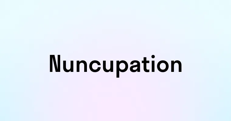 Nuncupation