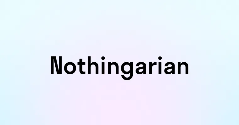 Nothingarian