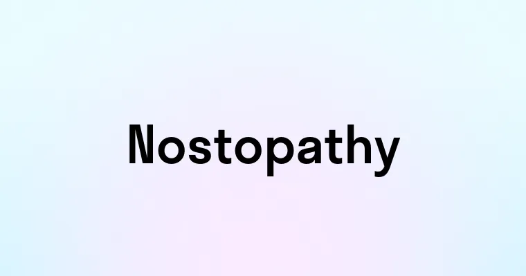 Nostopathy