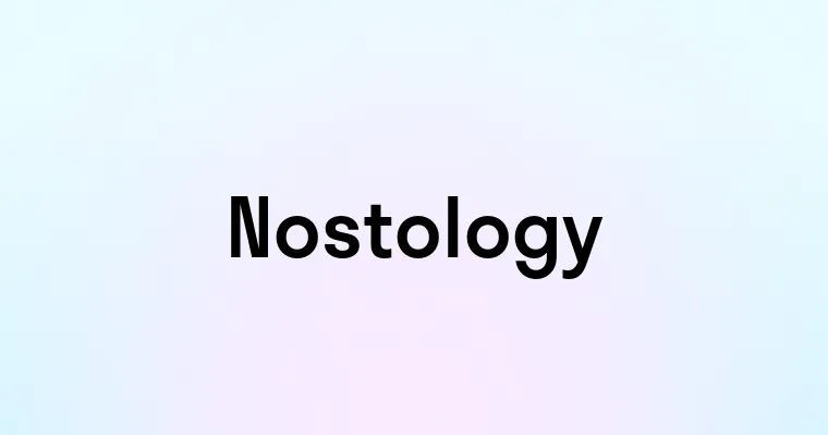 Nostology