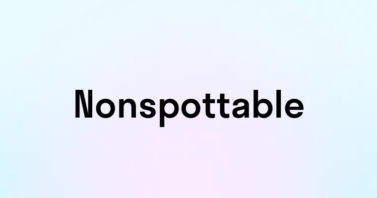 Nonspottable