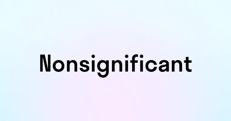 Nonsignificant