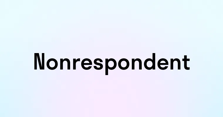 Nonrespondent