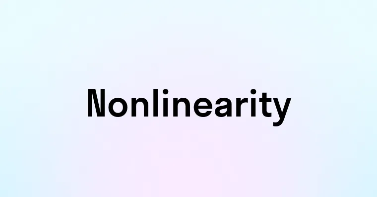 Nonlinearity