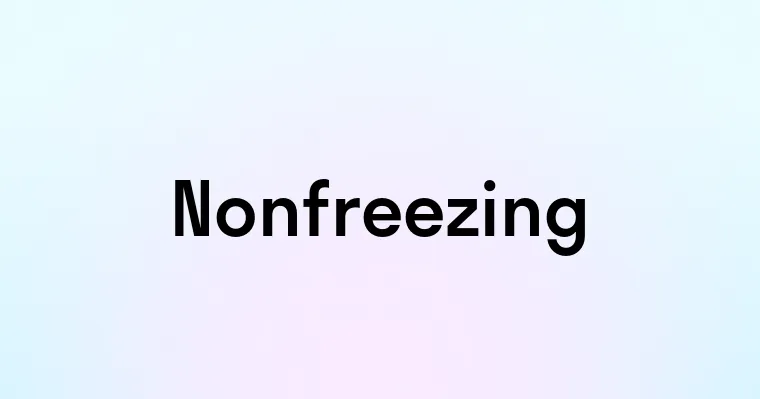 Nonfreezing