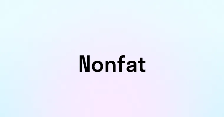 Nonfat