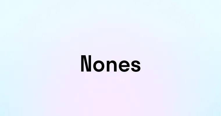 Nones