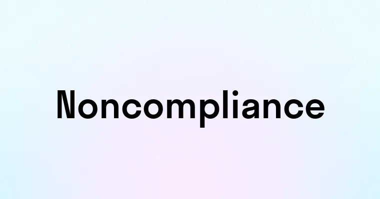 Noncompliance