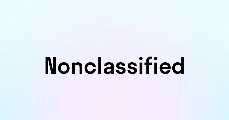 Nonclassified