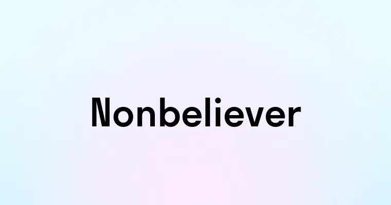 Nonbeliever