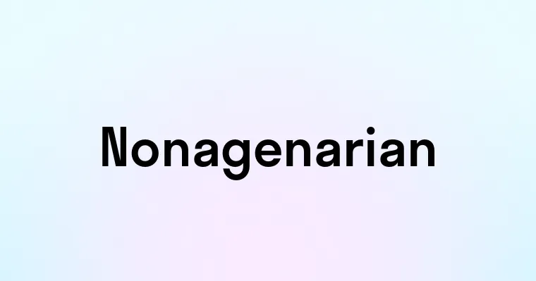 Nonagenarian