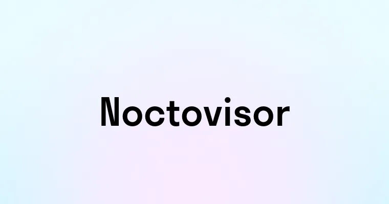 Noctovisor