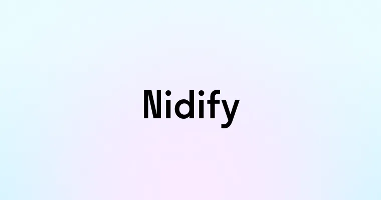 Nidify