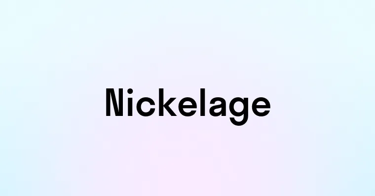 Nickelage